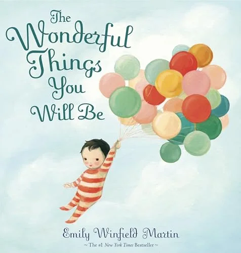 The Wonderful Things You Will Be (Book)