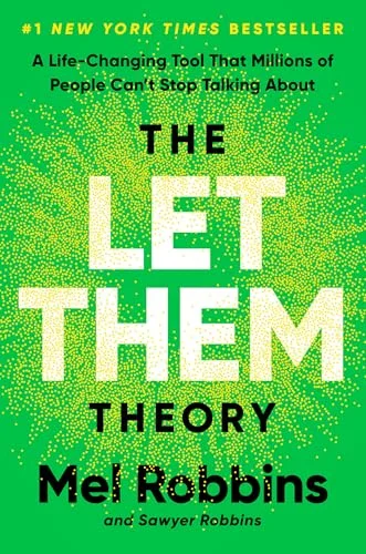 The Let Them Theory: A Life-Changing Tool That Millions of People Can't Stop Talking About