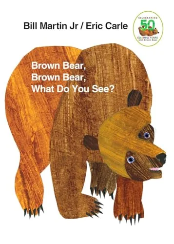 10. Bill Martin Jr. & Eric Carle Brown Bear, Brown Bear, What Do You See? Board Book