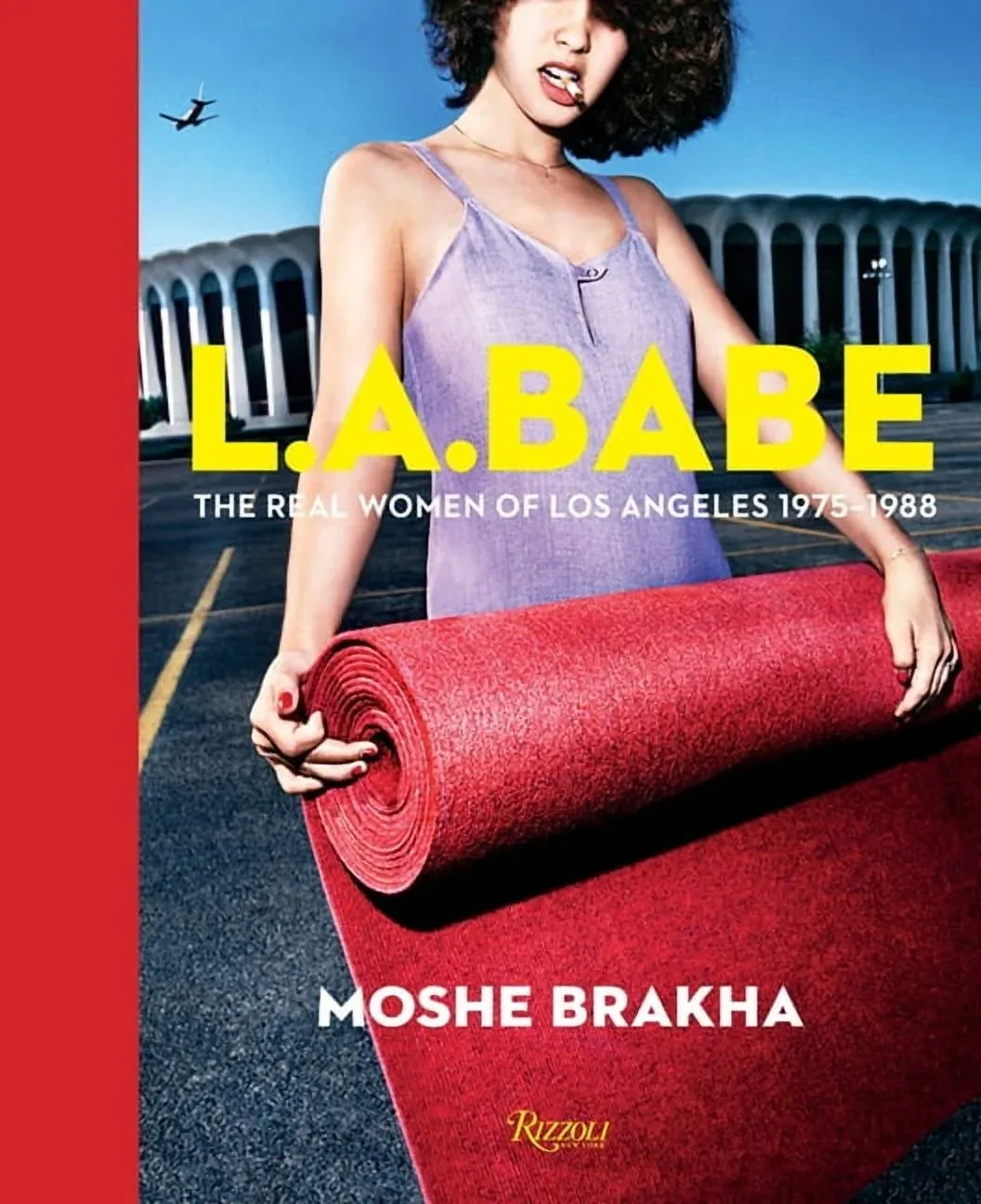 16. LA Babe: The Real Women of Los Angeles Photo Book