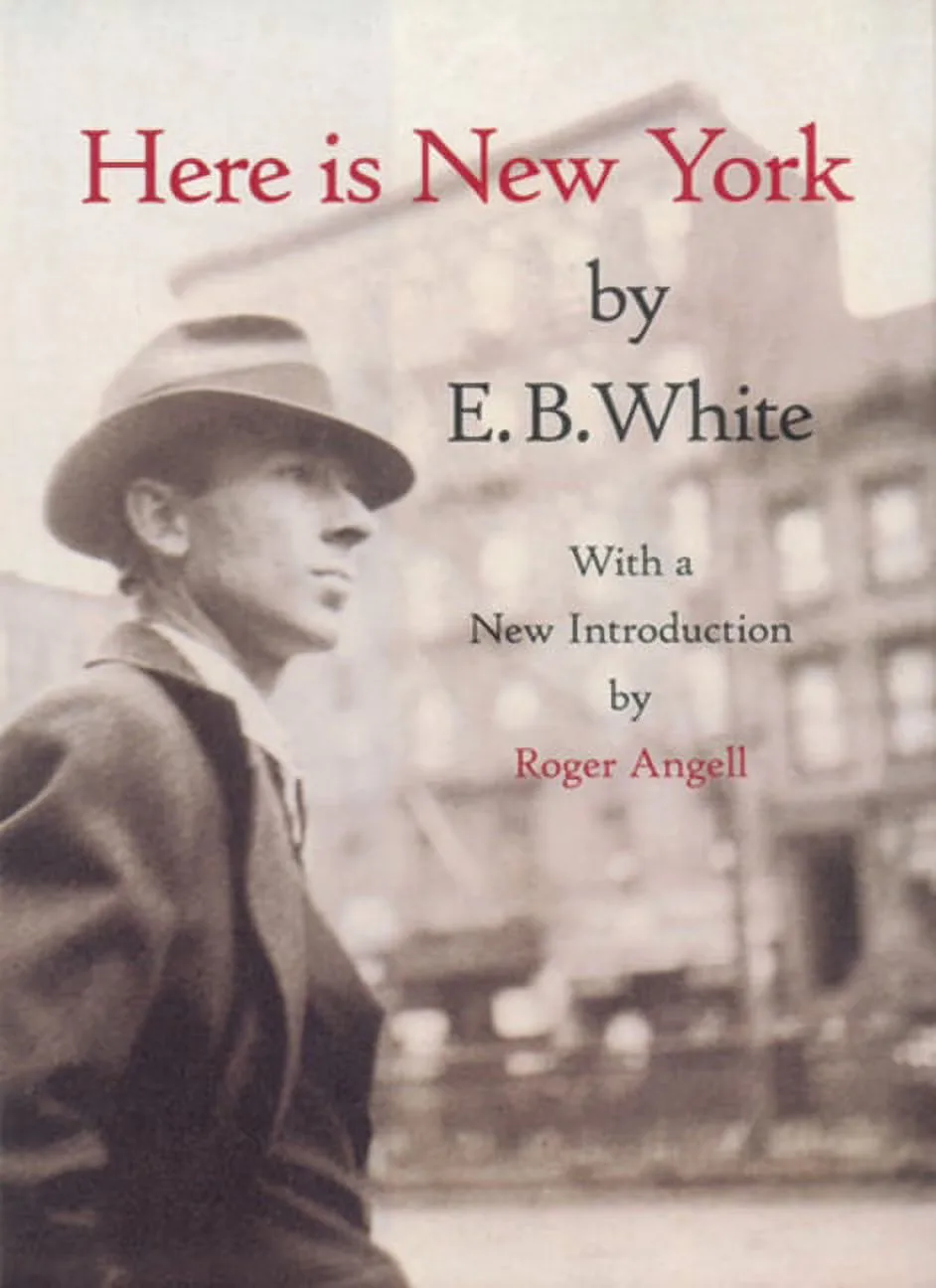 8. E.B. White — Here Is New York (Hardcover)